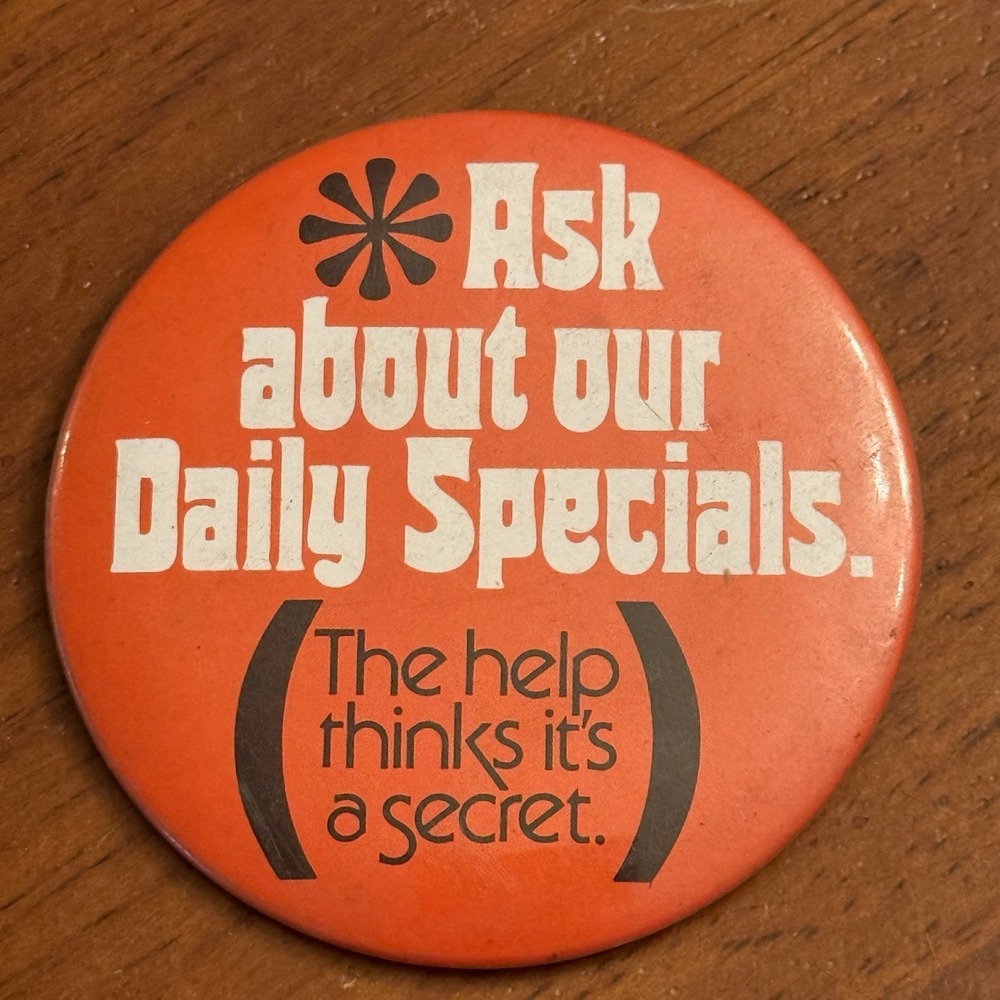 Ask About Our Specials Vintage Pinback Button Pin Round Circle